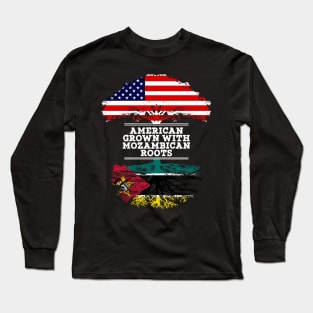 American Grown With Mozambican Roots - Gift for Mozambican From Mozambique Long Sleeve T-Shirt